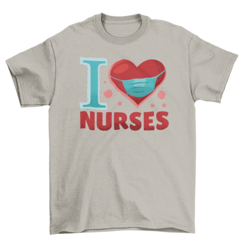 I Love Nurses T-shirt